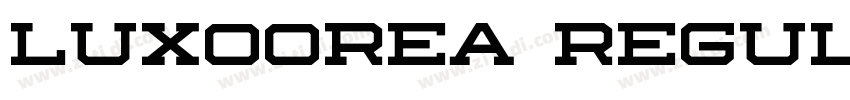 Luxoorea Regular字体转换
